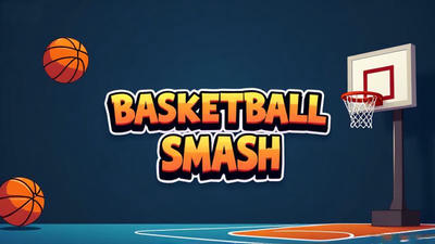 Basketball Smash